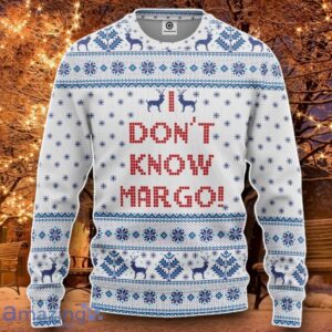 3D I Dont Know Margo National Lampoons Christmas Vacation Ugly Sweater Special Gift For Loved Ones image 3D I Dont Know Margo National Lampoons Christmas Vacation Ugly Sweater Special Gift For Loved Ones Product Photo 2
