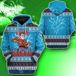 3D I Have The Power Ugly Christmas Sweater Impressive Gift Custom Tshirt Hoodie Apparel image 3D I Have The Power Ugly Christmas Sweater Impressive Gift Custom Tshirt Hoodie Apparel Product Photo 2