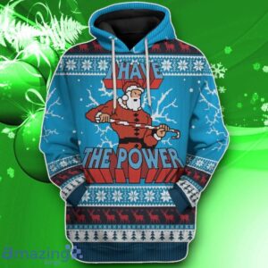 3D I Have The Power Ugly Christmas Sweater Impressive Gift Custom Tshirt Hoodie Apparel Product Photo 1