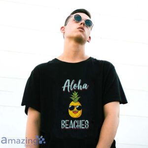 Aloha Beaches Shirt, Beach T Shirt, Beach Pineapple Tee Shirt image Aloha Beaches Shirt, Beach T-Shirt, Beach Pineapple Tee Shirt - G500 Gildan T-Shirt