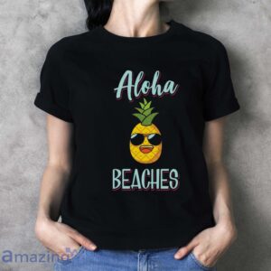 Aloha Beaches Shirt, Beach T Shirt, Beach Pineapple Tee Shirt image Aloha Beaches Shirt, Beach T-Shirt, Beach Pineapple Tee Shirt - Ladies T-Shirt