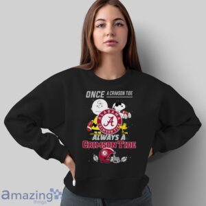 Always Alabama Crimson Tide Limited Edition Shirt Sweatshirt Hoodie image Always Alabama Crimson Tide Limited Edition Shirt Sweatshirt Hoodie - Sweatshirt