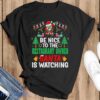 Be Nice to the Restaurant Owner Santa – Christmas T-Shirt