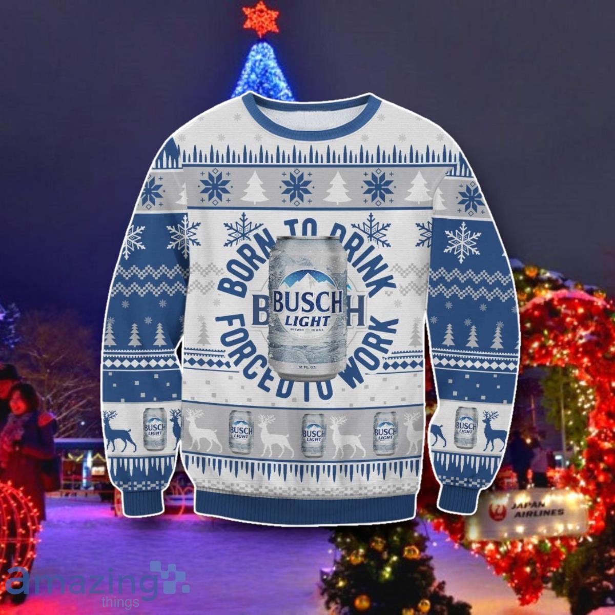 Busch Light Born To Drink Ugly 3D Sweater Best Gift image Busch Light Born To Drink Ugly 3D Sweater Best Gift Product Photo 1