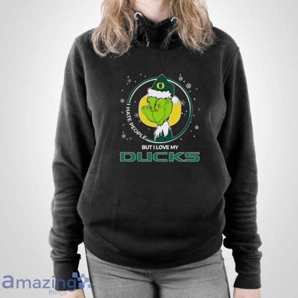 Christmas Grinch Santa I Hate People But I Love My Oregon Ducks Shirt Sweatshirt Hoodie - Unisex Pullover Hoodie