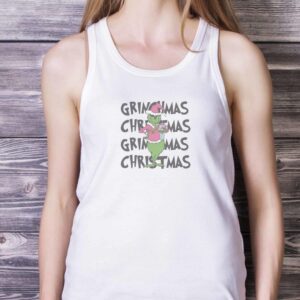 CHRISTMAS GRINCH SHIRT Christmas Christmas Christmas Grinch Shirt image CHRISTMAS GRINCH SHIRT - Christmas Christmas Christmas Grinch Shirt - White Ladies Tank Top