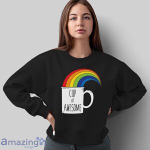 Cup of Awesome Shirt, I'm Awesome Shirt, Funny Awesome Novelty Shirt - Sweatshirt