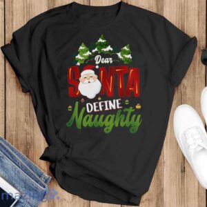 ear Santa Define Naughty Funny Christmas T-Shirt - Black T-Shirt