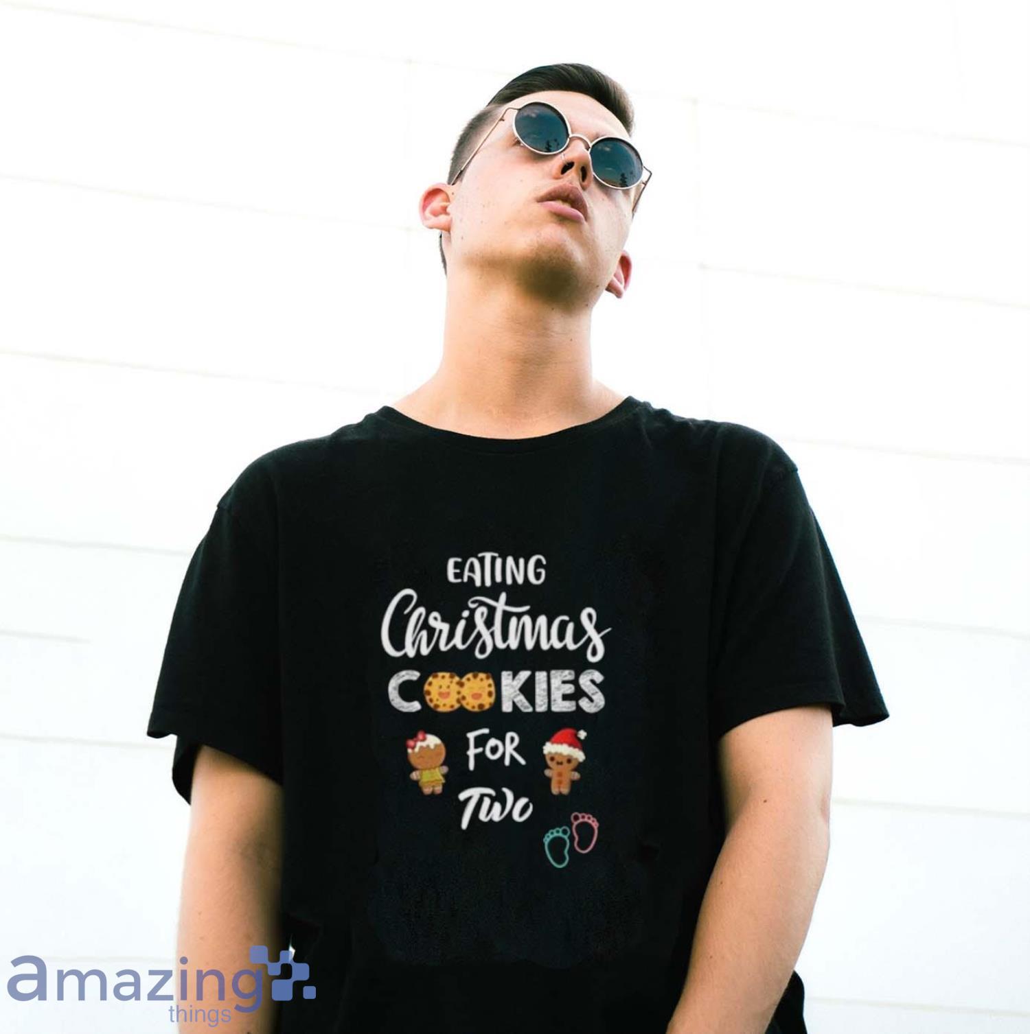 Eating Christmas Cookies For Two T Shirt image Eating Christmas Cookies For Two T-Shirt - G500 Gildan T-Shirt