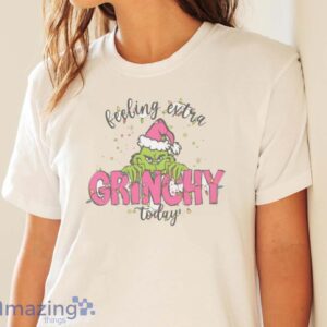 FEELING GRINCHY SHIRT Feeling Extra Grinchy Today Christmas Shirt, Grinch Shirt image FEELING GRINCHY SHIRT - Feeling Extra Grinchy Today Christmas Shirt, Grinch Shirt - White Ladies T-Shirt