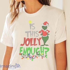 FUNNY CHRISTMAS SWEATSHIRT - Is This Jolly Enough Christmas Graphic Sweatshirt - White Ladies T-Shirt