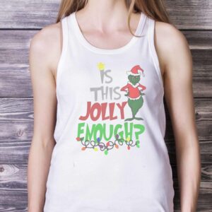 FUNNY CHRISTMAS SWEATSHIRT - Is This Jolly Enough Christmas Graphic Sweatshirt - White Ladies Tank Top