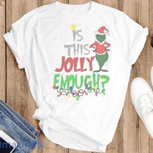 FUNNY CHRISTMAS SWEATSHIRT - Is This Jolly Enough Christmas Graphic Sweatshirt - T-SHIRT FLAT
