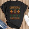 Gingers Are For Life Christmas T Shirt