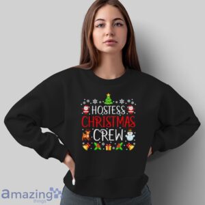 Hostess Christmas Crew Matching Xmas Attendant T Shirt image Hostess Christmas Crew Matching Xmas Attendant T-Shirt - Sweatshirt