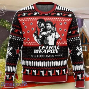 Lethal Weapon Is A Christmas Movie Ugly Christmas Sweater Best Gift For Men And Women Product Photo 1