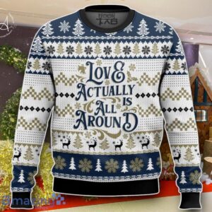 Love Actually Is All Around Love Actually Ugly Sweater Best Gift For Men And Women Product Photo 1