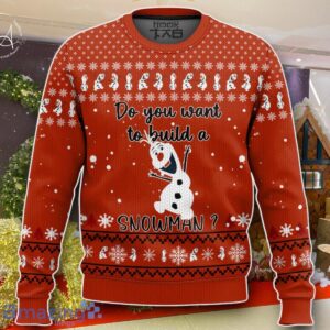 Olaf Do You Want To Build A Snowman Ugly Christmas Sweater Best Gift For Men And Women Product Photo 1