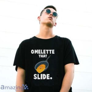 Omelette Shirt, Funny Egg Shirt, Omelette that Slide - G500 Gildan T-Shirt