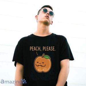 Peach Please Shirt, Peach Shirt, Just Peachy Shirt, Fruit Shirt - G500 Gildan T-Shirt
