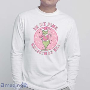 PINK GRINCH SHIRT - In my pink Christmas Era T-Shirt, Grinch Christmas Family T-Shirts - White Sweatshirt