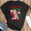 There’s Some Bo Bo Bo shit In this House Christmas Bad Santa T-Shirt