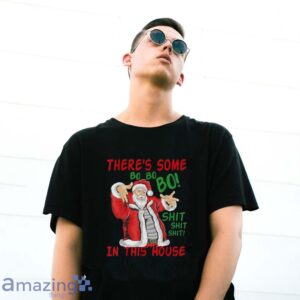 There's Some Bo Bo Bo shit In this House Christmas Bad Santa T Shirt image There's Some Bo Bo Bo shit In this House Christmas Bad Santa T-Shirt - G500 Gildan T-Shirt