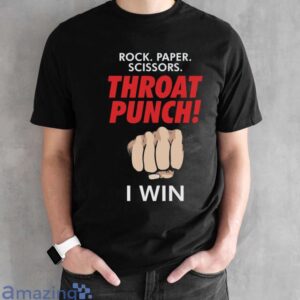 Throat Punch Shirt, Throat Punch I Win Shirt - Black Unisex T-Shirt