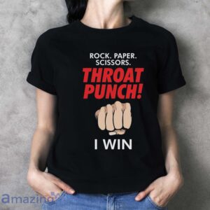 Throat Punch Shirt, Throat Punch I Win Shirt - Ladies T-Shirt
