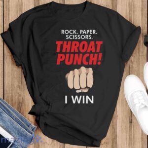 Throat Punch Shirt, Throat Punch I Win Shirt - Black T-Shirt