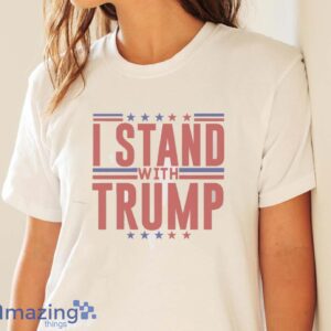 TRUM SUPPORT SHIRT - I Stand with Trump Tshirt, President Trump Tee - White Ladies T-Shirt