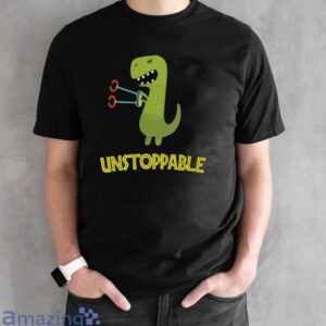 Unstoppable T-Rex, T-Rex Shirt, Tyrannosaurus Rex Tee - Black Unisex T-Shirt