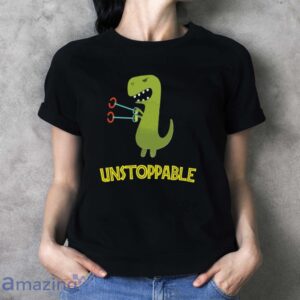 Unstoppable T-Rex, T-Rex Shirt, Tyrannosaurus Rex Tee - Ladies T-Shirt