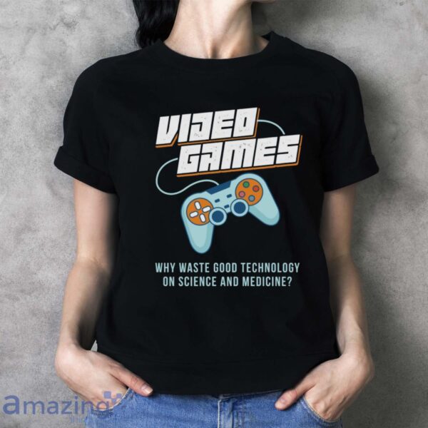 Video Game Technology Shirt, Funny Gamer Tee, Gamer T-Shirt - Ladies T-Shirt