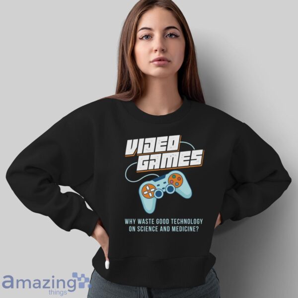 Video Game Technology Shirt, Funny Gamer Tee, Gamer T-Shirt - Sweatshirt