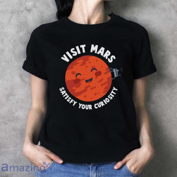 Visit Mars Shirt, Mars Space T-Shirt, Astronomy Shirt - Ladies T-Shirt