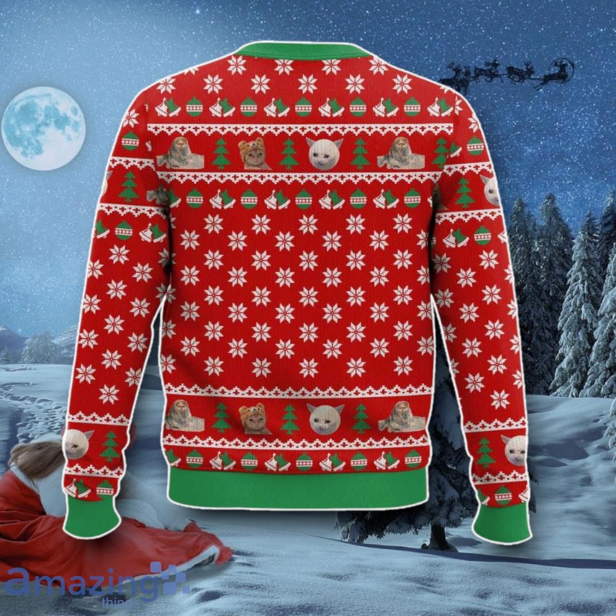 Your Ugly Sweater Makes Me Christmas Ugly Christmas Sweater Best Gift image Your Ugly Sweater Makes Me Christmas Ugly Christmas Sweater Best Gift Product Photo 2