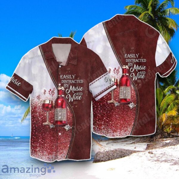 Easily Distracted By Music And Wine Hawaiian Shirt Best Gift For Men And Women Product Photo 1