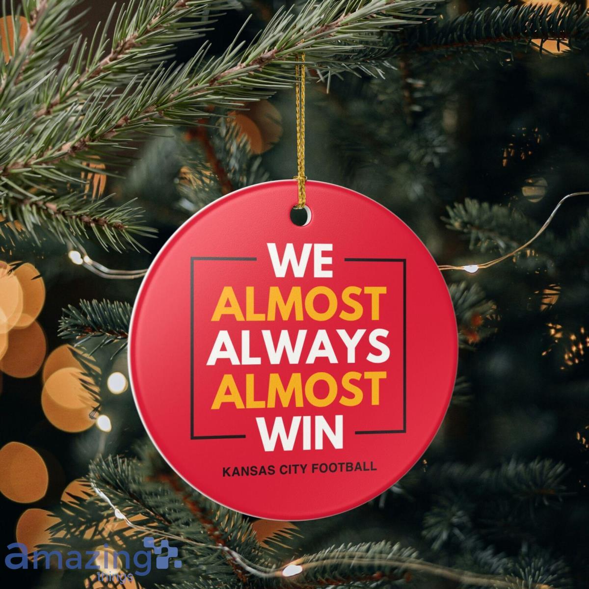 Kansas City Chiefs Christmas Ornament Gift for Him Almost Always Win Chiefs Christmas Gift image Kansas City Chiefs Christmas Ornament Gift for Him Almost Always Win Chiefs Christmas Gift Product Photo 1