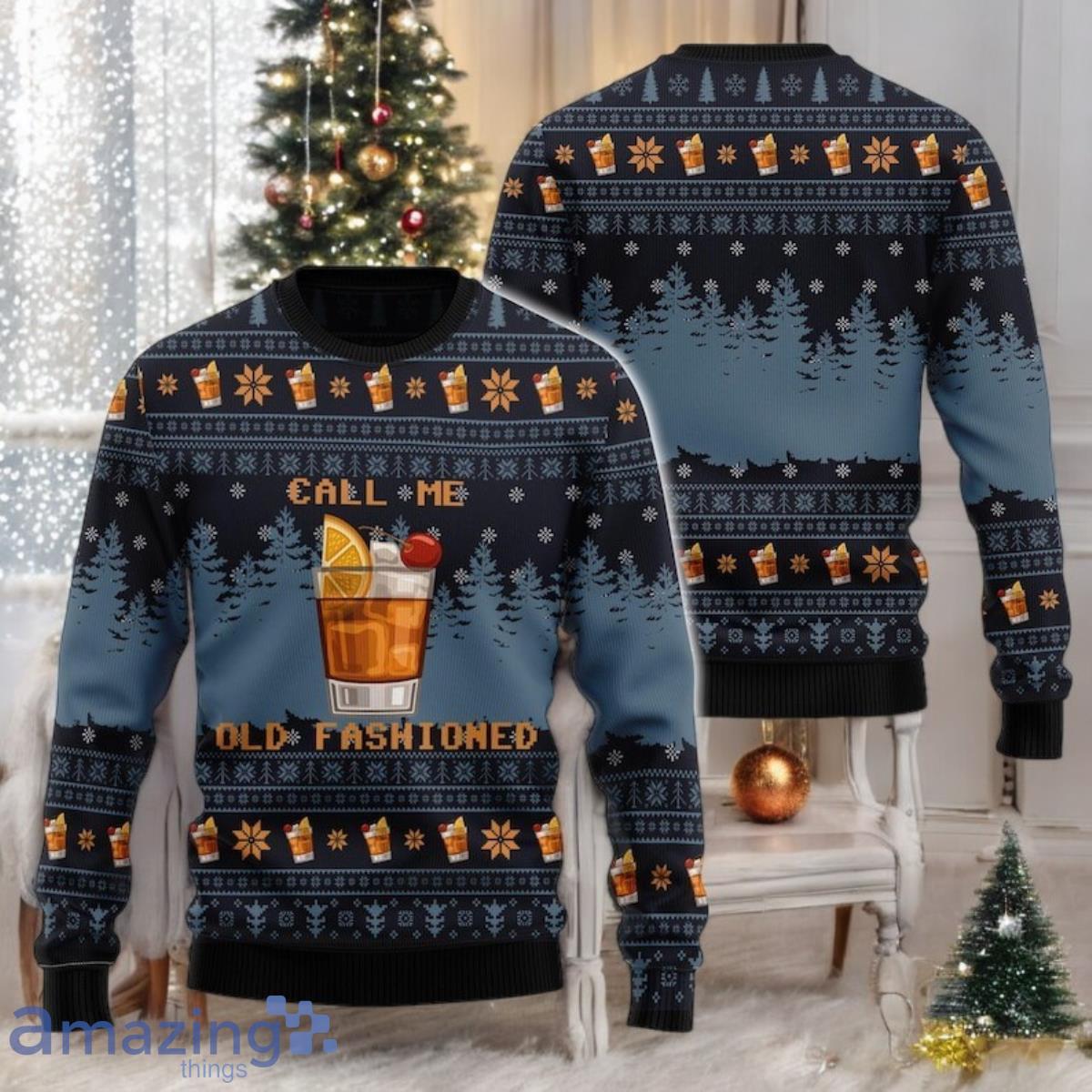 Call Me Old Fashioned Christmas Sweater Funny Whiskey Lover Ugly Xmas Sweater image Call Me Old Fashioned Christmas Sweater Funny Whiskey Lover Ugly Xmas Sweater Product Photo 1