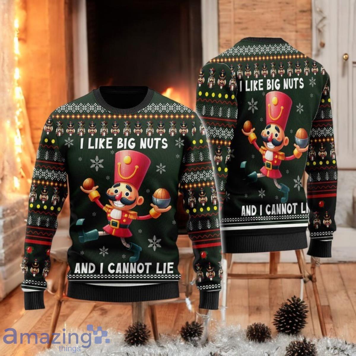 I Like Big Nuts Ugly Christmas Sweater Funny Nut Cracking Squad Adult Humor Holiday All Over Print 3D Sweater image I Like Big Nuts Ugly Christmas Sweater Funny Nut Cracking Squad Adult Humor Holiday All Over Print 3D Sweater Product Photo 1