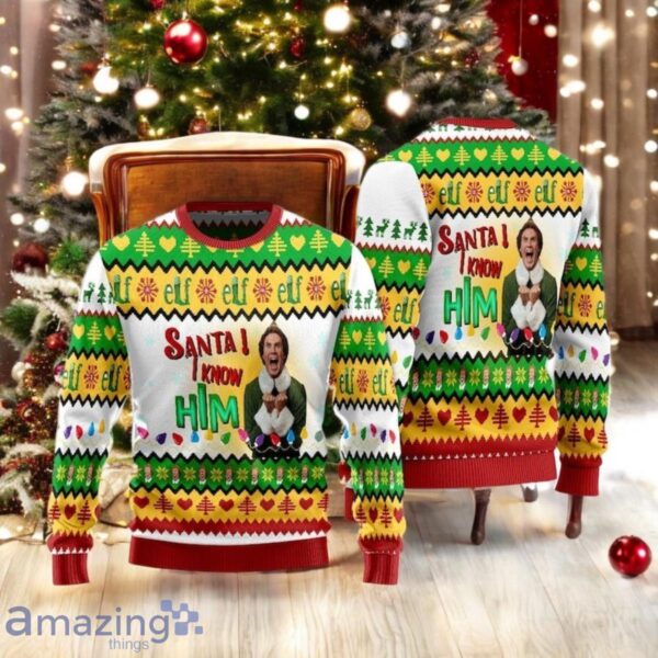 Santa I Know Him Ugly Christmas Sweater Funny Elf Movie Holiday Sweater Santa I Know Him Ugly Christmas Sweater Funny Elf Movie Holiday Sweater